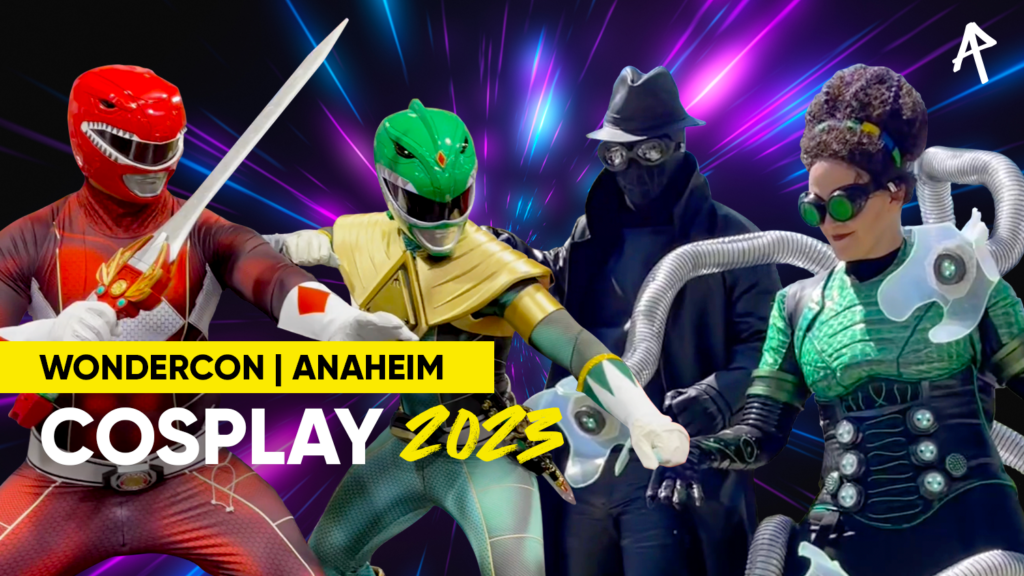 WonderCon 2023 Cosplay & Highlights!